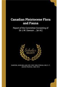 Canadian Pleistocene Flora and Fauna