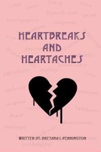 Heartbreaks and Heartaches