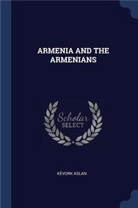Armenia and the Armenians