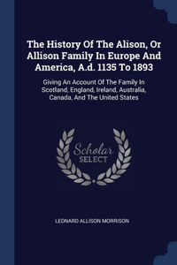 THE HISTORY OF THE ALISON, OR ALLISON FA