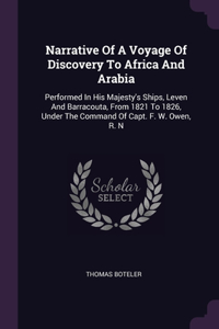 Narrative Of A Voyage Of Discovery To Africa And Arabia