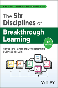 The Six Disciplines of Breakthrough Learning