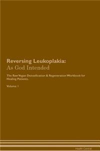 Reversing Leukoplakia