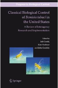 Classical Biological Control of Bemisia Tabaci in the United States - A Review of Interagency Research and Implementation