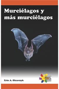 Murcielagos y Mas Murcielagos