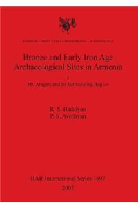 Bronze and Early Iron Age Archaeological Sites in Armenia I