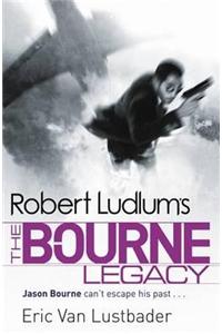 Robert Ludlum's the Bourne Legacy. by Eric Van Lustbader