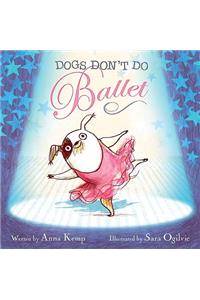 Dogs Don't Do Ballet