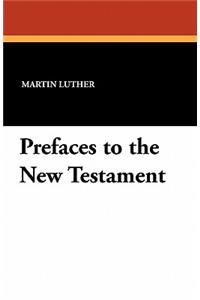 Prefaces to the New Testament