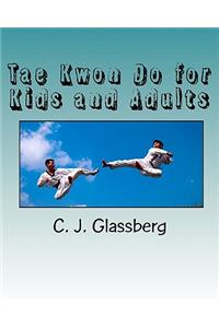 Tae Kwon Do for Kids and Adults