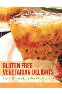 Gluten Free Vegetarian Delights