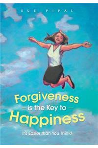 Forgiveness Is the Key to Happiness
