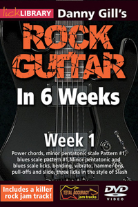 Danny Gill's Rock Guitar in 6 Weeks