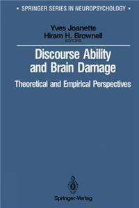 Discourse Ability and Brain Damage: Theoretical and Empirical Perspectives