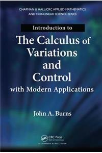 Introduction to the Calculus of Variations and Control with Modern Applications