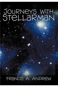 Journeys with Stellarman