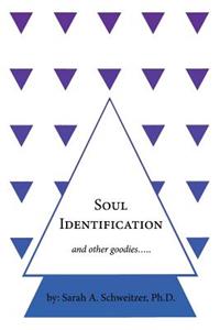 Soul Identification and other goodies.....