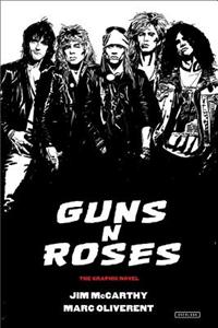 Reckless Life: Guns 'n' Roses: A Graphic Novel