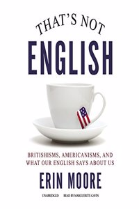 That's Not English