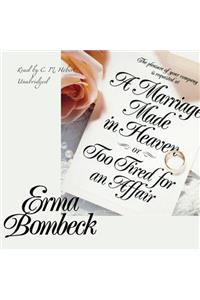 A Marriage Made in Heaven, or Too Tired for an Affair