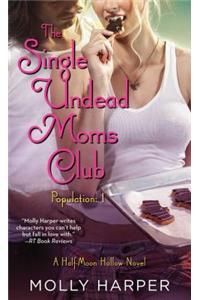 The Single Undead Moms Club, Volume 11