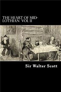 Heart of Mid-Lothian VOL II