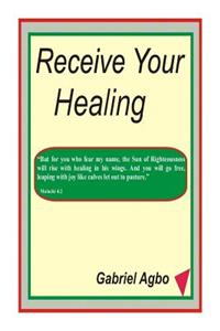 Receive Your Healing