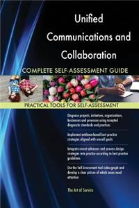 Unified Communications and Collaboration Complete Self-Assessment Guide