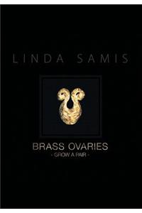 Brass Ovaries