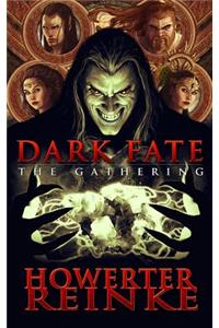Dark Fate The Gathering