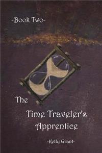 The Time Traveler's Apprentice Book Two