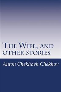 Wife, and other stories