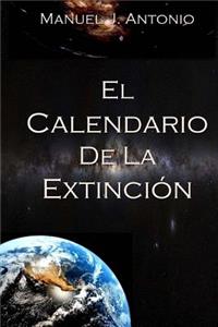 El Calendario de la Extinción