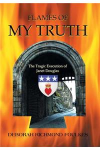 Flames of My Truth: The Tragic Execution of Janet Douglas