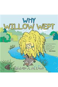 Why Willow Wept