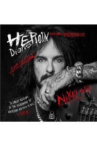 The Heroin Diaries: Ten Year Anniversary Edition