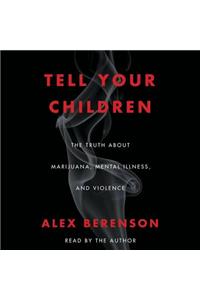 Tell Your Children