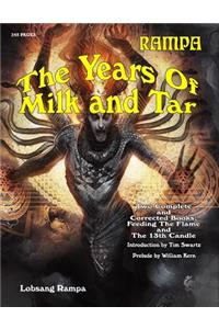 The Years Of Milk And Tar