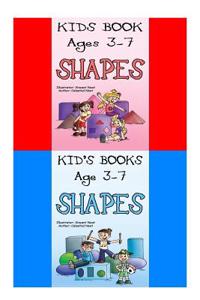 Kids Book Ages 3-7: Shapes for Children (Shapes for Girls, Shapes for Kids, Shape Book, Children's Shape Books, Kids Shape Books, Learning