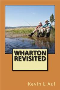 WHARTON Revisited