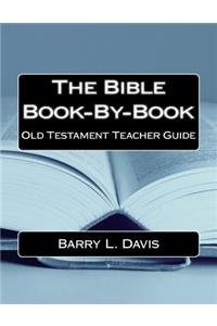 Bible Book-By-Book Old Testament Teacher Guide