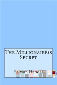 The Millionaire?s Secret