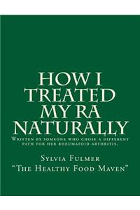 How I Treated My RA Naturally