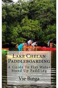 Lake Chelan Paddleboarding