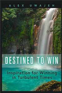 Destined to Win