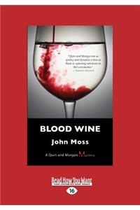 Blood Wine: A Quin and Morgan Mystery (Large Print 16pt)