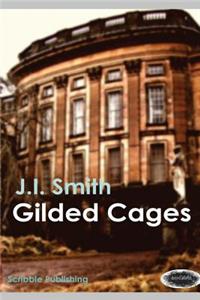 Gilded Cages