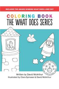 The What Does Series - Pre-School to Grade 2 Children's Coloring Book