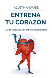 Entrena tu corazón