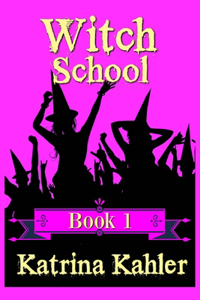 WITCH SCHOOL - Book 1